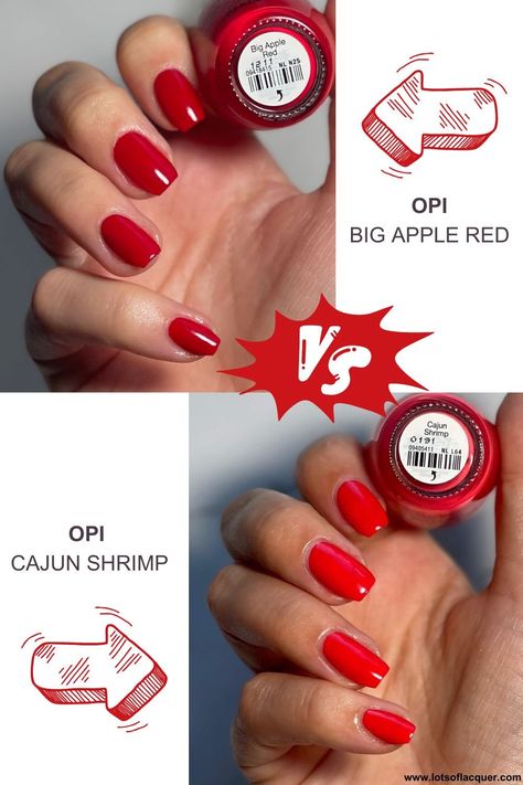 OPI Big Apple Red VS Cajun Shrimp Cajun Shrimp Nails, Big Apple Red Opi, Opi Red Nail Polish, Opi Cajun Shrimp, Opi Big Apple Red, Opi Red, Cute Spring Nails, Cajun Shrimp, Red Nail Polish