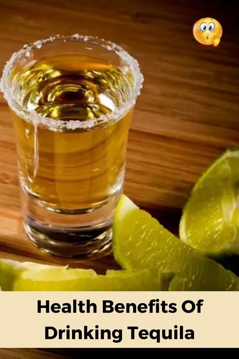 Health Benefits Of Drinking Tequila