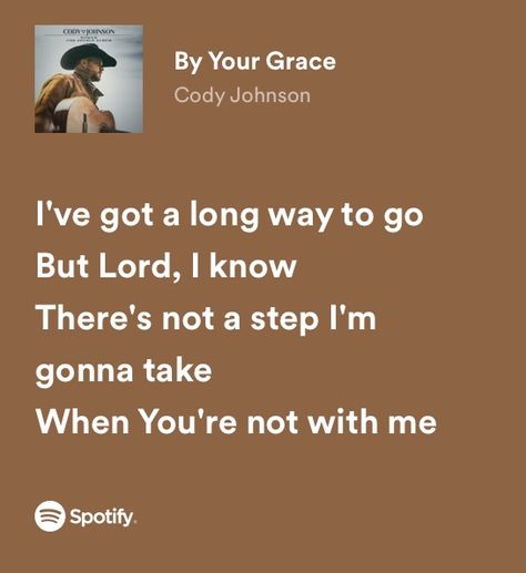 Cody Johnson Song Lyrics, Cody Johnson Song Quotes, Country Music Senior Quotes, Cody Johnson Quotes Song Lyrics, Cody Johnson Lyrics Quotes, Country Bible Verses, Senior Quotes Country, Country Senior Quotes, Cody Johnson Quotes