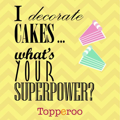 Funny... "I decorate cakes... what's your superpower" Baking Is My Superpower, Cake Maker Quotes, Baking Quotes Inspirational, Baking Motivation Quotes, Cake Decorator Quotes, Bakers Quotes, Pastry Quote, Cake Quotes Bakers Words, Baking Sayings