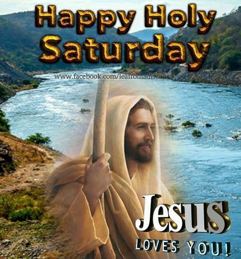 Good Morning Holy Saturday, Holy Saturday Images, Holy Saturday Quotes, Positive Christian Quotes, Easter God, Happy Holy, Saturday Images, Sweetheart Quotes, Holy Saturday