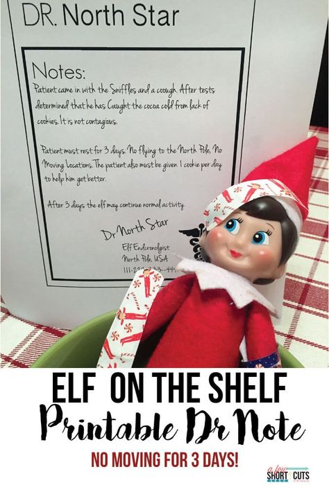 Are you running out of Elf on the Shelf ideas? Print this FREE Elf on the Shelf Printable Doctor's Note and your elf must rest for 3 days. Elf Notes, Christmas Elf Costume, Elf Kit, Advent Activities, Elf Props, Elf Fun, Doctors Note, Christmas Idea, Elf Costume