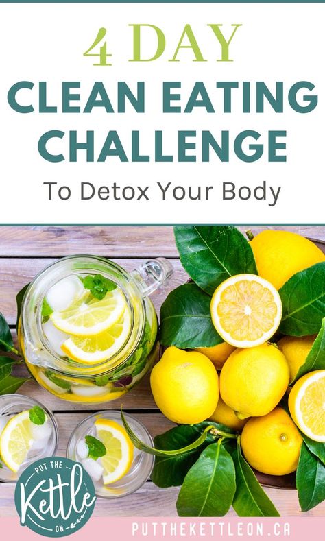 4 Day Clean Eating Challenge to Detox Your Body Detox Meal Plan, Clean Eating Plans, Body Detox Cleanse, Eating Challenge, Clean Eating Challenge, Cleanse Diet, Clean Eating Meal Plan, Detox Plan, Detoxify Your Body