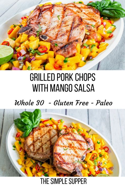 Grilled Pork Chops Marinade, Mango Chili, Fresh Mango Salsa, Dairy And Gluten Free, Chili Mango, Juicy Pork Chops, Grilled Pork Chops, Whole30 Recipes, Boneless Pork Chops