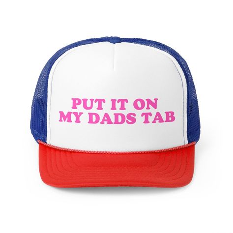 🧢 Put It On My Dad's Tab 🚚 Funny Trucker Hat for your hubby or mama! Rock this summer with our trendy and cute trucker hats. ⚾️🧢 Perfect for baseball games and everyday wear. 💕 Get your hands on one now! #TruckerHat #FunnyGift #SummerFits #TrendyHats #BaseballCap #CuteAccessories #DadTab #HusbandGift #MamaLove #FashionForward Shop Now https://www.etsy.com/listing/1739299953/put-it-on-my-dads-tab-trucker-hat-funny Funny Trucker Hat, Cute Caps, Cute Hat, Husband Humor, Mama Gifts, Cute Hats, Trendy Accessories, Gifts For Husband, Trucker Cap