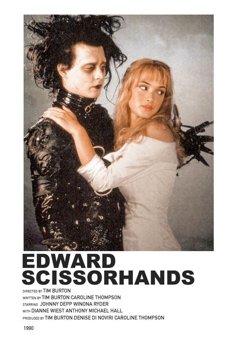 Made by Easton Edwards Scissorhands, Edward Scissorhands Poster, Johnny Depp And Winona, Clueless Movie, Indie Movie Posters, Novi Stars, Aesthetic Movie, Tv Posters, Anthony Michael Hall