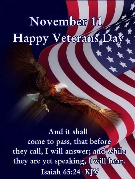 Happy Veterans Day Quotes, Veterans Day Images, Isaiah 65, Welcome November, November Quotes, Wallpaper Sun, Happy Veterans Day, End Times Prophecy, American Flag Wallpaper