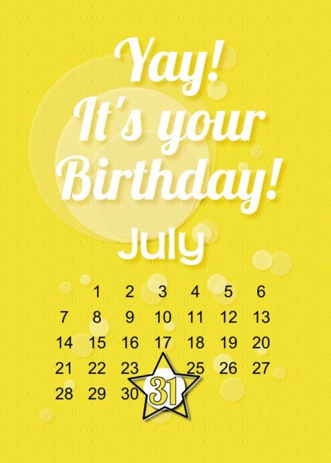 July Calendar, Happy 17th Birthday, Hello July, Birthday Wishes Flowers, Birthday Date, 31st Birthday, 28th Birthday, It S My Birthday, Birthday Dates