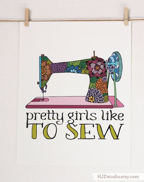 8x10 - Pretty girls like to sew  - Art print - Illustration. via Etsy. Sewing Illustration, Sewing Humor, Sewing Quotes, Quilting Quotes, Coaster Art, Sewing Room Decor, Ideas Hogar, My Sewing Room, Sewing Rooms