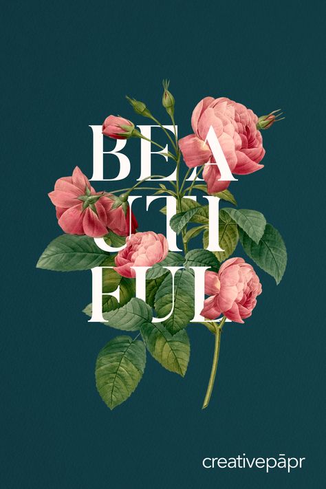 Merging flowers and text, in this case the word beautiful, to produce a floral typography poster Typography Flowers Design, Beautiful Typography Design, Rose Typography Design, Botanical Poster Graphic Design, May Typography, Roses Graphic Design, Floral Typography Design, Beautiful Graphic Design, Greeting Card Graphic Design