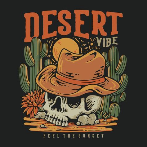 Camping Design, Desert Vintage, Desert Vibes, Cowboy Hat, The Sunset, Hats Vintage, Vintage Illustration, T Shirt Design, Shirt Design