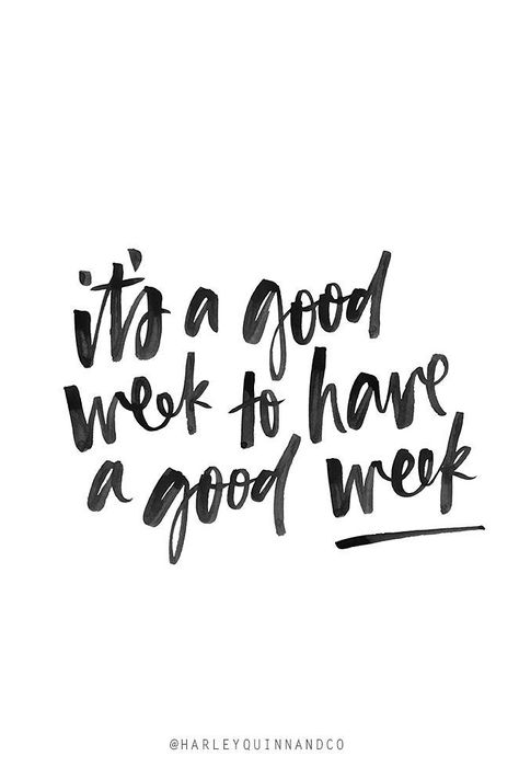 It's a good week to have a good week. Monday Quotes, Positive Words, Pretty Words, Happy Monday, Monday Motivation, The Words, Great Quotes, Beautiful Words, Inspirational Words