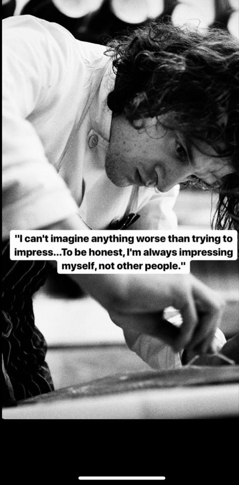 Chef Marco Pierre White, La Haine Film, Marco Pierre White, Poet Quotes, White Quotes, Quotes That Describe Me, Aesthetic Words, Life Advice, Amazing Quotes