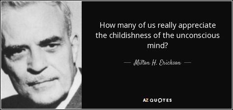 ~Milton Erickson Nlp Quotes, Milton Erickson, Wedding Pergola, Virginia Satir, Unconscious Mind, Neville Goddard, Mind Games, Hypnotherapy, New Thought