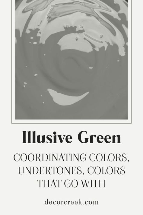 Illusive Green SW 9164 by Sherwin Williams | Coordinating Colors, Undertones and Colors That Go With Illusive Green, Sherwin Williams Coordinating Colors, Modern And Traditional Decor, Muted Green, Bedroom Green, Paint Schemes, Green Kitchen, Trim Color, Coordinating Colors