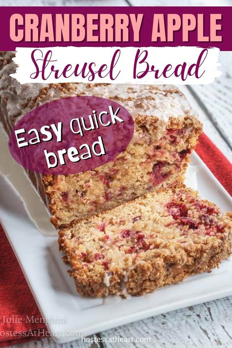 Cranberry Bread With Brown Sugar Crumble, Cranberry Apple Bread Recipes, Apple Cranberry Bread Recipe, Apple Streusel Bread Recipe, Cranberry Apple Bread, Apple Cranberry Bread, Fritters Recipes, Cranberry Bread Recipes, Easy Quick Bread