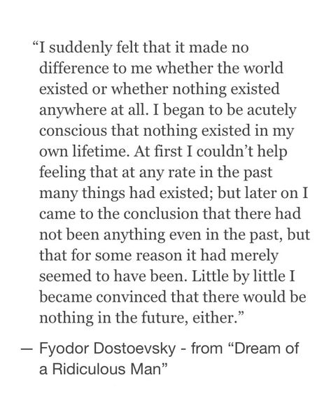 The Dream Of A Ridiculous Man, Dostoevsky Aesthetic, Nihilism Quotes, Fyodor Dostoevsky Quotes, Philosophy Literature, Dostoevsky Quotes, Man Quotes, Literature Humor, Fyodor Dostoevsky