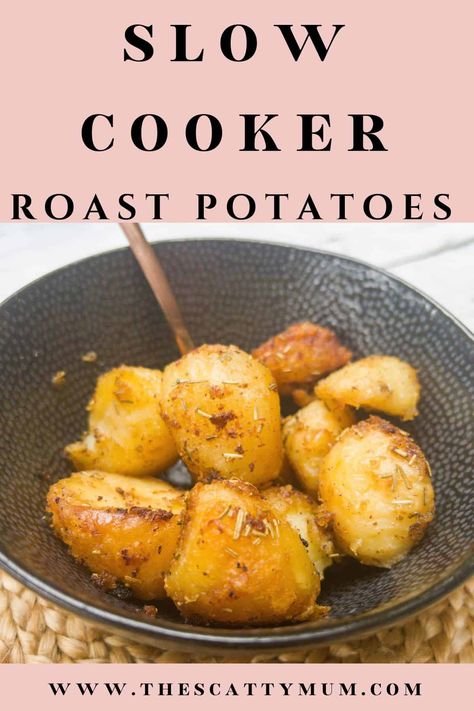 Crispy Slow Cooker Roast Potatoes - The Scatty Mum Slow Cooker Roast Potatoes, Roasted Potatoes In Crockpot, Crock Pot Roasted Potatoes, Crockpot Roasted Potatoes, Slow Cooker Roasted Potatoes, Roast Dinner Side Dishes, Slow Cook Roast, Roast Dinner Sides, Roasted Side Dishes