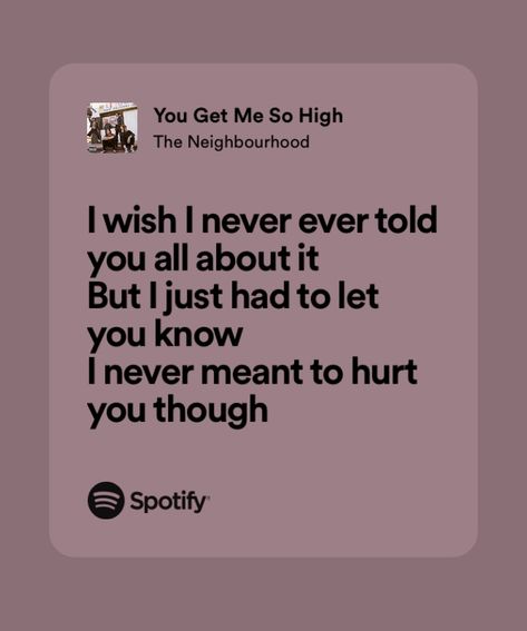 You Get Me So High Lyrics, You Get Me So High, Wires The Neighbourhood, You Get Me So High The Neighbourhood, Neighborhood Band, You Get Me, Relatable Lyrics, Silly Songs, Meaningful Lyrics