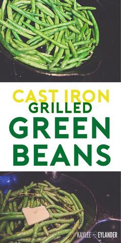 Cast Iron Grilled Green Beans Recipe - Grilled Green Bean Recipe Frugal Sides, Family Friendly meals, Quick Easy meals Grilled Green Bean Recipes, Grilled Green Beans, Green Bean Recipe, Cast Iron Skillet Cooking, Green Beans Side Dish, Green Beans Recipe, Bean Recipe, Iron Skillet Recipes, Cooking Chicken