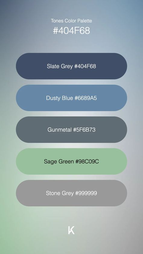 Tones Color Palette Slate Grey #404F68 · Dusty Blue #6689A5 · Gunmetal #5F6B73 · Sage Green #98C09C · Stone Grey #999999 Color Palette With Grey, Blue Gray Color Palette, Grey Color Schemes, Colour Pallets, Hex Color Palette, Grey Color Palette, Grey Color Scheme, Stone Grey, Hex Colors