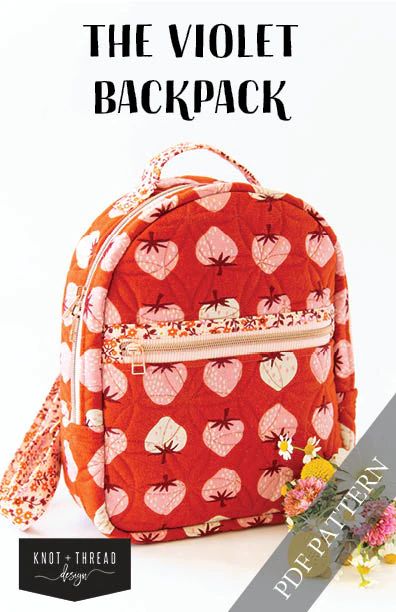 PDF Patterns – Knot and Thread Design Quilt Backpack Pattern, Sewn Gifts For Kids, Free Backpack Sewing Pattern, Quilted Backpack Pattern, Mini Backpack Sewing Pattern, Small Things To Sew, Small Backpack Pattern, Sew Backpack, Knot Thread