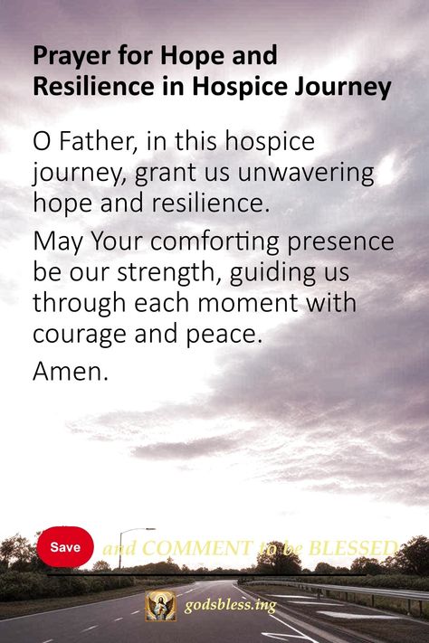 Prayer for Hope and Resilience in Hospice Journey Prayers For Hospice Patient, Hospice Quotes Inspiration, Hospice Quotes, Prayers For Family, Prayer For Loved Ones, Inspirarional Quotes, Teach Me To Pray, Prayers For Hope, Prayer For Love