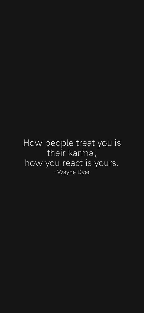 Treat Yourself Quotes, Motivation App, Wayne Dyer, Treat You, Treat People, Be Yourself Quotes, Treat Yourself, Quotes