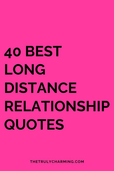 In this article, you will find 40 long-distance relationship quotes you will love. Trust In Long Distance Relationships, Miss Husband Quotes Long Distance, Missing My Love Quotes Long Distance, New Love Quotes For Him Long Distance, Missing Long Distance Boyfriend Quotes, Distance Relationship Quotes For Him, Long Distance Relationships, Long Distance Relationship Quotes For Him, Long Distance Relationship Poems