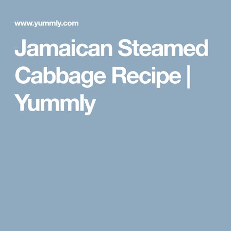 Jamaican Steamed Cabbage Recipe | Yummly Steamed Cabbage Recipe, Jamaican Steamed Cabbage Recipe, Jamaican Cabbage, Steamed Cabbage, Carrot Greens, Cabbage Recipe, Vegetarian Cabbage, Jamaican Recipes, Smart Cooking