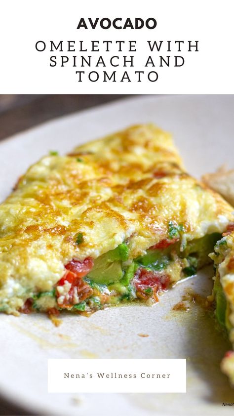 Avocado Omelette with Spinach and Tomato  - Nena's Wellness Corner Avocado Omelette, Omelette With Spinach, Wellness Corner, Omelette Breakfast, Healthy Frittata, Omlet Recipes, Cheesy Scrambled Eggs, Spinach Omelette, Whole Grain Pancakes