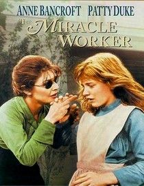 . The Miracle Worker, Patty Duke, Anne Bancroft, William Gibson, Inspirational Movies, Movies Worth Watching, The Lone Ranger, I Love Cinema, Helen Keller