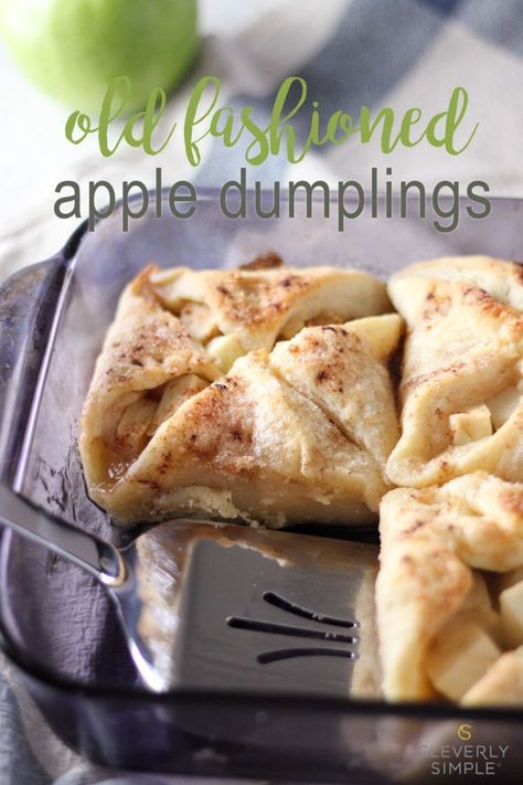 Old Fashioned Apple Dumplings Recipe, Cleverly Simple, Apple Dumplings Recipe, Apple Dumpling Recipe, Baked Apple Dessert, Apple Desserts Easy, Apple Recipes Easy, Slab Pie, Sunday Dinners