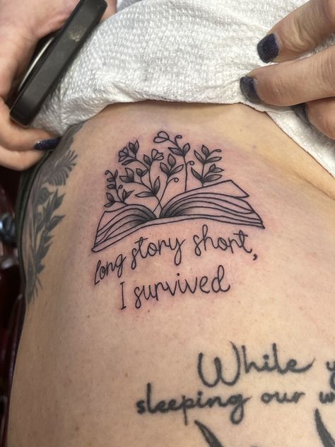 Long Story Short Tattoo, Long Story Short I Survived Tattoo, I Survived Tattoo, Survived Tattoo, Long Story Short I Survived, Short Tattoo, Long Story Short, Short I, Long Stories