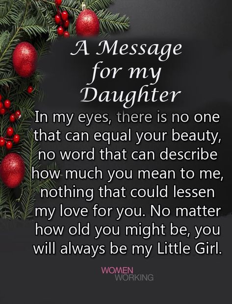 Inspirational Quotes For Daughters, Love You Daughter Quotes, Love My Daughter Quotes, Prayers For My Daughter, Daughter Poems, Letter To My Daughter, Mothers Love Quotes, My Children Quotes, Mommy Quotes