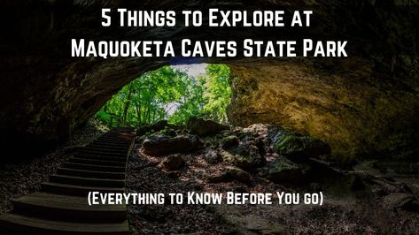 Maquoketa Caves State Park Iowa, Maquoketa Caves State Park, Iowa Travel, Staying Active, Lovely Places, Park Trails, Camping Area, Field Of Dreams, Natural Bridge