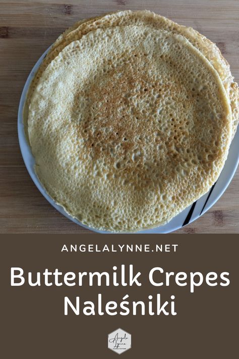 Buttermilk Crepes - Naleśniki Buttermilk Crepes Recipe, Buttermilk Crepes, Seafood Crepes Recipe, Seafood Crepes, Buckwheat Crepes, Crepe Recipe, Crepes Recipe, Wine Butter, Sweet Crepes