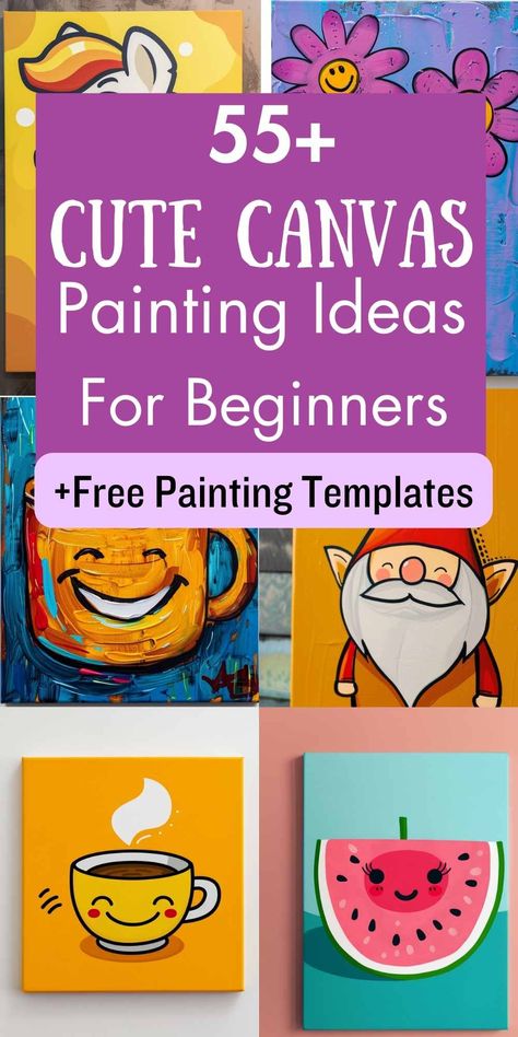 Spark your creativity with these adorable canvas painting ideas for beginners! From cute animals and plants to yummy treats and whimsical characters, find the perfect project to express your artistic side. Free templates included! #cutepaintingideas #canvaspainting #DIYart #beginnerpainting #easypaintingideas #freeprintables 40 Easy Acrylic Painting Ideas On Canvas, Fun Pictures To Paint On Canvas, Easy Picture To Paint, Easy Painting Gift Ideas, Easy Group Painting Ideas, 8x8 Painting Ideas, Beginner Painting Ideas Easy Simple Acrylic, Easy Painting Ideas On Canvas Acrylics, Kids Paint Party Ideas Canvases