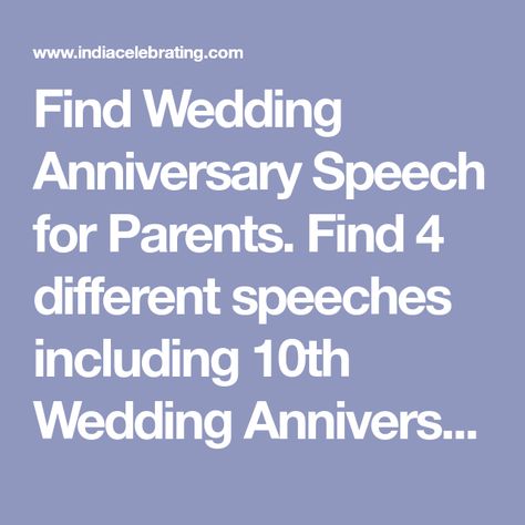 Find Wedding Anniversary Speech for Parents. Find 4 different speeches including 10th Wedding Anniversary Speech, 25th Wedding Anniversary Speech and 50th Wedding Anniversary Speech. These speeches are very easy and simple to speak at your marriage anniversary. Toast For Parents 50th Anniversary, 50th Anniversary Speech, Anniversary Jokes, Anniversary Speech, 60th Wedding Anniversary Party, Mom Dad Anniversary, Anniversary Letter, 70th Wedding Anniversary, 25th Anniversary Party