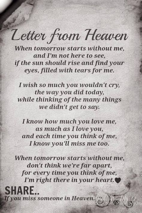 Letter from Heaven When Tomorrow Comes Without Me Poem, When Tomorrow Comes Without Me, Perfect Sayings, Family Bible Verses, Letter From Heaven, In Loving Memory Quotes, Family Bible, Sympathy Quotes, Inspirerende Ord