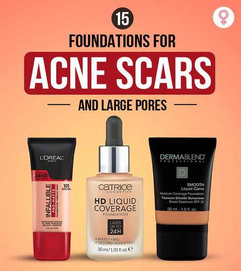 Makeup For Acne Scarred Skin, Foundation For Textured Skin, Foundation For Large Pores, Best Blush Brush, Huge Pores, Best Foundation For Acne, Best Full Coverage Foundation, Luv Quotes, Foundation For Sensitive Skin