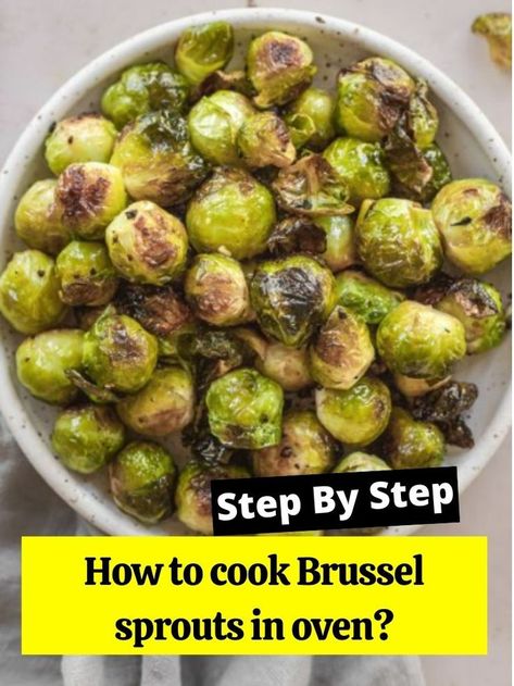 How To Fix Brussel Sprouts, How To Roast Brussel Sprouts In The Oven, How To Cook Brussel Sprouts In Oven, Cook Brussel Sprouts In Oven, Blanching Brussel Sprouts, Brussel Sprouts In Oven, Boiled Brussel Sprouts, Cook Brussel Sprouts, Preparing Brussel Sprouts