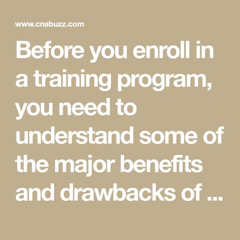 Before you enroll in a training program, you need to understand some of the major benefits and drawbacks of being a CNA. Though it is physically demanding and emotionally difficult, it can also be a highly rewarding career and a great way to enter the healthcare industry. Nursing Aide, Healthcare Industry, Training Program, Pros And Cons, Training Programs, Good Job, Health Care, Nursing, Career