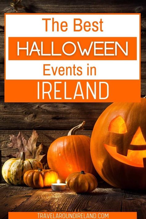 Samhain Ireland, Halloween Ireland, Ireland In October, Ireland Halloween, Trim Ireland, Halloween In Ireland, Irish Halloween, Derry Ireland, Irish Farmhouse