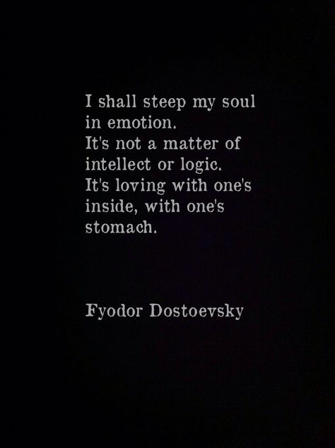 Dostoevsky Dostoevsky Quotes, Fyodor Dostoevsky, A Course In Miracles, Feels Like Home, Fyodor Dostoyevsky, Quotable Quotes, Next Chapter, Some Words, Poetry Quotes