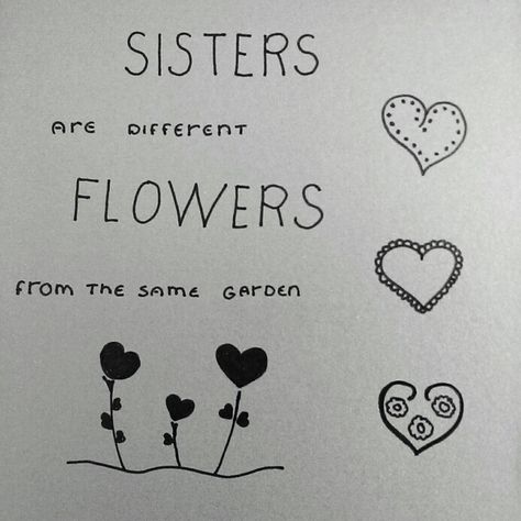 Sisters Are Blessings Quotes, Sisters Are Different Flowers, Sister Room, Garden Quotes, Blessed Quotes, Artist Quotes, Sister Quotes, Flower Quotes, Buy Flowers