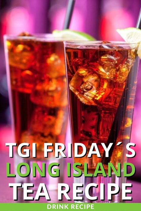 Our homemade TGI Friday’s Long Island Iced Tea recipe is a slight variation on the classic technique. Learn how to make this drink step-by-step. How To Make Long Island Iced Tea, Long Island Iced Tea Recipe Easy, Long Island Iced Tea Recipe, Long Island Tea, Long Island Iced Tea Cocktail, Tasty Cocktails, Iced Tea Recipe, Orange Liquor, Tgi Fridays