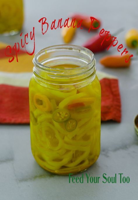 DIY Spicy Banana Peppers - Feed Your Soul Too Spicy Pickled Banana Peppers, Easy Pickled Banana Peppers Recipe, Marinated Banana Peppers, Pickled Sweet Banana Pepper Recipes, Pickled Sweet Banana Peppers Recipe Canning, Fermenting Banana Peppers, Picked Hot Banana Peppers, Lemon Butter Caper Sauce, Recipes With Banana Peppers