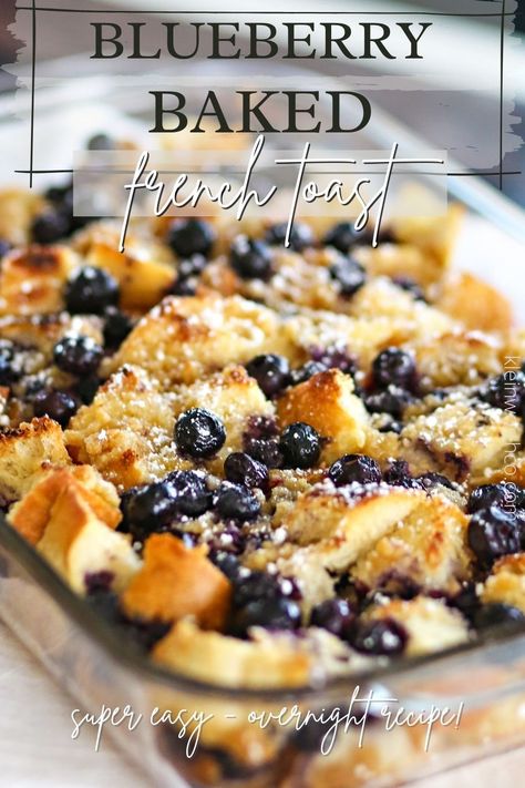 Oven French Toast, Oven Baked French Toast, Blueberry French Toast Bake, Blueberry French Toast Casserole, Baked French Toast Casserole, French Toast Bake Recipe, French Toast Casserole Overnight, Baked French Toast, Easy Breakfast Recipes