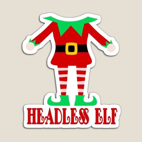 Get my art printed on awesome products. Support me at Redbubble #RBandME: https://www.redbubble.com/i/magnet/Christmas-elf-Headless-elf-body-red-Halloween-elf-by-Digillusion/127798873.TBCTK?asc=u Elf Family, Elf Yourself, Red Halloween, Christmas T Shirt, Christmas Elf, Christmas Design, Christmas Tshirts, Family Christmas, Colorful Prints